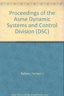 Image for PROCEEDINGS OF THE ASME DYNAMIC SYSTEMS AND CONTROL DIVISION (I00528)