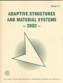 ADAPTIVE STRUCTURES AND MATERIAL SYSTEMS (I00589)