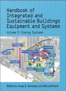 Handbook of Integrated and Sustainable Buildings Equipment and Systems