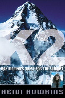Image for K2  : one woman's quest for the summit