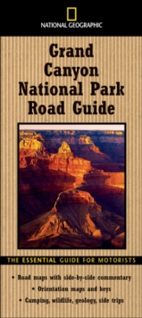 Image for National Geographic Grand Canyon National Park road guide  : the essential guide for motorists