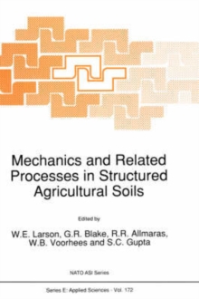 Image for Mechanics and Related Processes in Structured Agricultural Soils