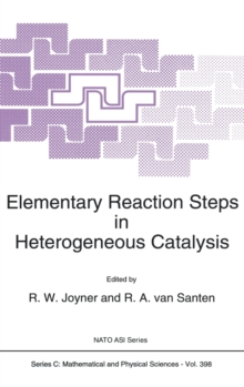 Image for Elementary Reaction Steps in Heterogeneous Catalysis : Proceedings of the NATO Advanced Research Workshop, Bedoin, Vaucluse, France, November 1-7, 1992
