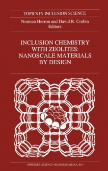 Image for Inclusion Chemistry with Zeolites : Nanoscale by Design