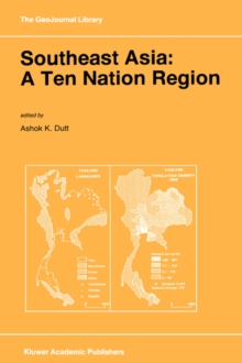 Southeast Asia: A Ten Nation Regior
