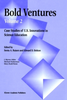 Image for Bold Ventures : Volume 2 Case Studies of U.S. Innovations in Science Education