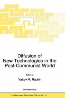 Image for Diffusion of New Technologies in the Post-Communist World : Proceedings of the NATO Advanced Research Workshop on Marketing of High-Tech Know How St Petersburg, Russia June 1994