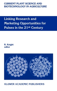 Image for Linking Research and Marketing Opportunities for Pulses in the 21st Century : Proceedings of the Third International Food Legumes Research Conference
