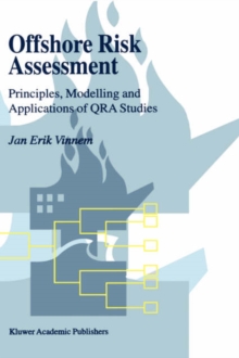 Image for Offshore Risk Assessment : Principles, Modelling and Applications of QRA Studies