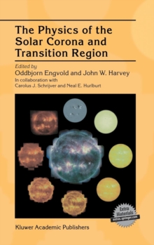 Image for The Physics of the Solar Corona and Transition Region