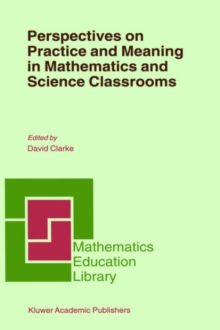 Image for Perspectives on Practice and Meaning in Mathematics and Science Classrooms