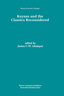 Image for Keynes and the Classics Reconsidered