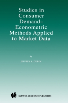 Image for Studies in Consumer Demand — Econometric Methods Applied to Market Data