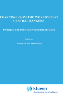 Image for Learning from the World's Best Central Bankers : Principles and Policies for Subduing Inflation