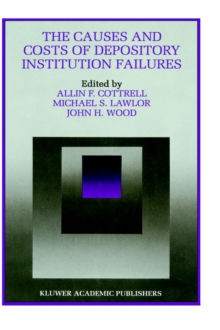 Image for The Causes and Costs of Depository Institution Failures