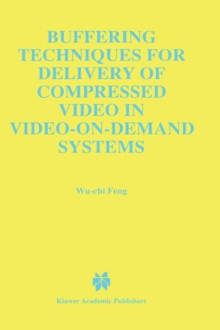 Image for Buffering Techniques for Delivery of Compressed Video in Video-on-Demand Systems