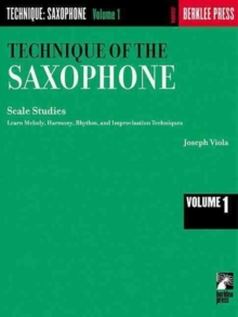 Technique of the Saxophone – Volume 1