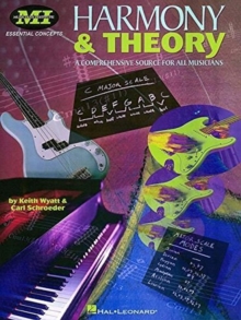 Image for Harmony and Theory : A Comprehensive Source for All Musicians