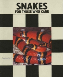 Image for Snakes for Those Who Care