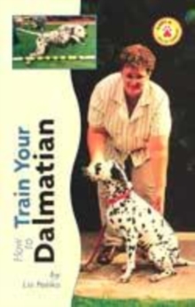 Image for How to train your Dalmatian