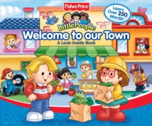 Image for Fisher Price Little People Welcome To Our Town Big Flap Book