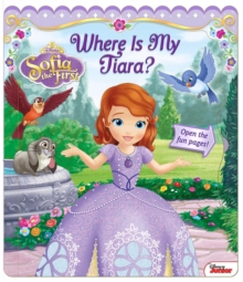Image for Disney Sofia the First: Where Is My Tiara?