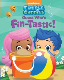 Image for Bubble Guppies Guess Who's Fin-Tastic!