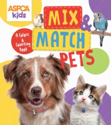 Image for ASPCA kids: Mix & Match Pets
