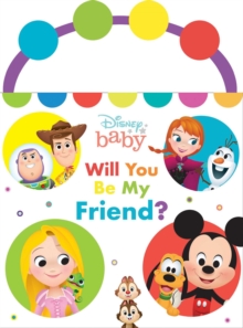 Image for Disney Baby: Will You Be My Friend?