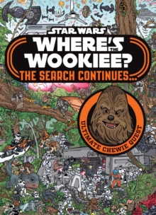 Image for Star Wars: Where's the Wookiee? The Search Continues...
