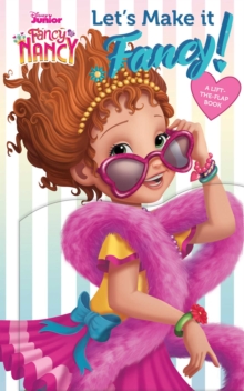 Image for Disney Fancy Nancy: Let's Make It Fancy!