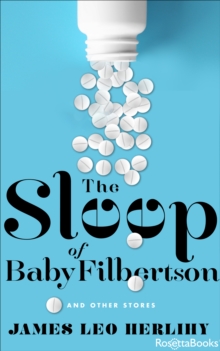 Image for The Sleep of Baby Filbertson: And Other Stories