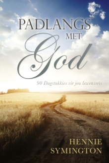 Image for Padlangs met God: 90 Dagstukkies vir jou lewensreis