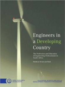 Image for Engineers in a Developing Country : The Profession and Education of Engineering Professionals in South Africa