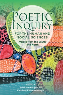 Image for Poetic Inquiry for the Social and Human Sciences