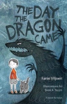 Image for The day the dragon came : A book for boys