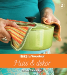 Image for Hekel saam met Vrouekeur 2: Huis & Dekor