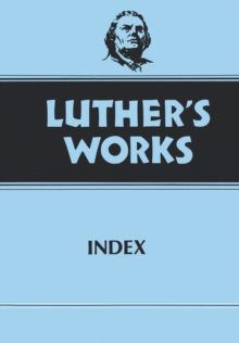 Image for Luther's Works, Volume 55 : Index