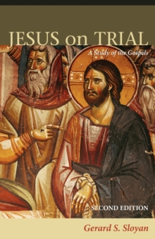 Image for Jesus on trial  : a study of the Gospels