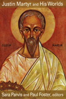 Image for Justin Martyr and His Worlds