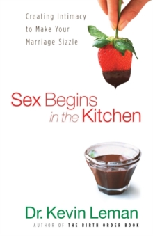 Sex Begins in the Kitchen