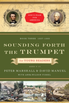 Image for Sounding Forth the Trumpet for Young Readers : 1837-1860