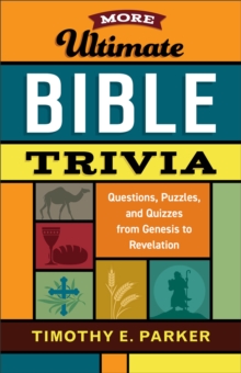 Image for More Ultimate Bible Trivia : Questions, Puzzles, and Quizzes from Genesis to Revelation