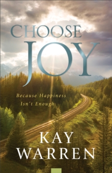 Image for Choose Joy : Because Happiness Isn't Enough