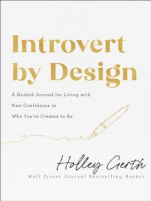 Image for Introvert by Design – A Guided Journal for Living with New Confidence in Who You`re Created to Be