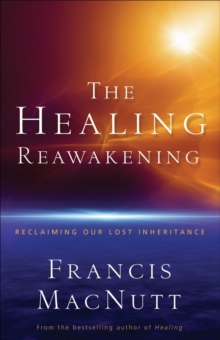 Image for The Healing Reawakening – Reclaiming Our Lost Inheritance