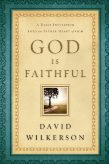 God Is Faithful – A Daily Invitation into the Father Heart of God