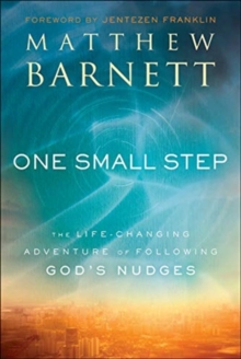 Image for One Small Step - The Life-Changing Adventure of Following God`s Nudges