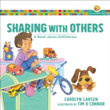 Image for Sharing with Others : A Book about Selfishness