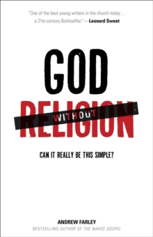 God without Religion – Can It Really Be This Simple?